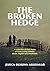 The Broken Hedge: A Collection of Short Stories on Overcoming Infidelity, Abuse, Neglect and Heartbreak