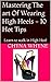 Mastering The Art Of Wearing High Heels - 10 Hot Tips: Learn to walk in High Heel