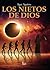 Los nietos de Dios (Spanish Edition)