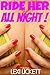 Ride Her All Night! - A Sexy Babysitter Story by Lexi Lickett