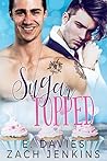 Sugar Topped by E.  Davies