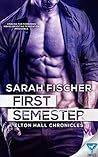 First Semester by Sarah  Fischer