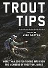 Trout Tips: More ...