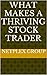 What Makes A thriving Stock...