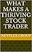What Makes A thriving Stock Trader by NETPLEX GROUP
