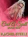 Cast A Spell: Book One