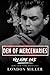 Den of Mercenaries: Volume One (Den of Mercenaries #1-4)
