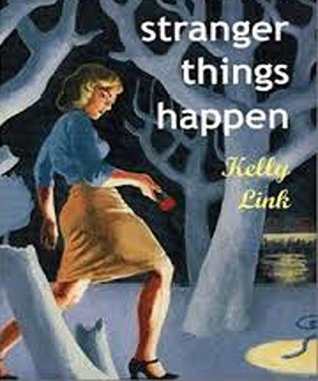 Stranger Things Happen