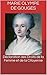 Déclaration des Droits de la Femme et de la Citoyenne by Olympe de Gouges Déclaration des Droits de la Femme et de la Citoyenne by Olympe de Gouges