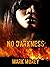 No Darkness
