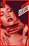 Sans Coeur by Angel Arekin