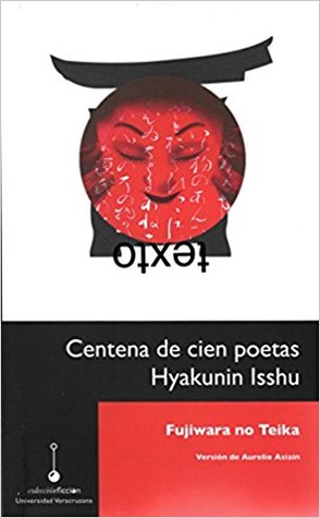 Centena de cien poetas / Hyakunin Isshu