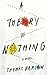 A Theory of Nothing