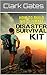 How to Build the Ultimate Disaster Survival Kit