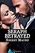 Seraph Betrayed: Ghost Huntress Series