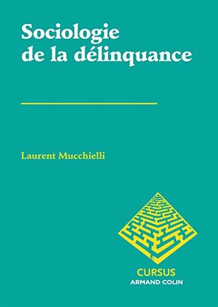 Sociologie de la délinquance (Kindle Edition)