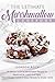 The Ultimate Marshmallow Cookbook: 30 Diverse Gourmet Marshmallow Recipes for Marshmallow Lovers of all ages. Find Indulgent Sweet & Gooey Recipes for all year round