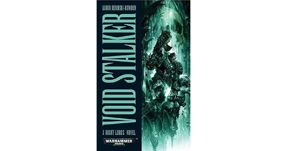 Void Stalker (Night Lords #3) by Aaron Dembski-Bowden