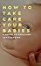 How To Take Care Your Babies