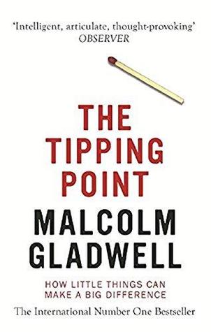 The Tipping Point: How Little Things Can Make a Big Difference