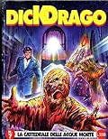 Dick Drago, n. 7: La cattedrale delle acque morte