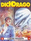 Dick Drago, n. 8: L'uncino maledetto
