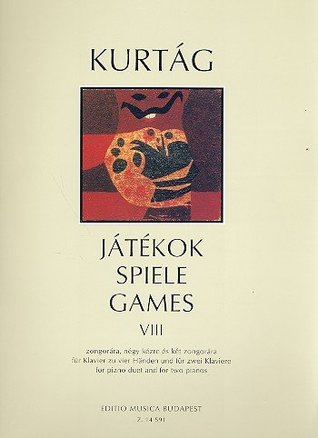 Kurtág: Games (Játékok) - Volume 8 (Duets)