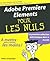 Adobe Premiere Elements Pour les nuls by Keith Underdahl