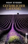Gefährlicher Lavendel by Remy Eyssen