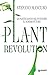 Plant Revolution: Le piante hanno già inventato il nostro futuro (Italian Edition)