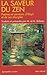 La Saveur du zen: Poèmes et sermons d'Ikkyû et de ses disciples (French Edition)
