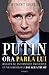 Putin. Ora parla lui (Italian Edition)