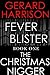 Thriller Fiction: Fever Blister: The Christmas Nigger