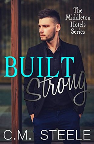 Built Strong (Middleton Hotels, #3)
