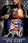 Rock Hard SEAL by Rye Hart Rock Hard SEAL by Rye Hart