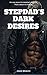 Stepdad's Dark Desires