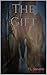 The Gift : A small-town gir...