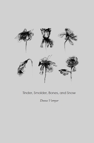 Tinder, Smolder, Bones and Snow