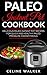 Paleo Instant Pot Cookbook:...