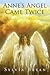 Anne’s Angel Came Twice
