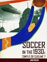 Soccer in the 1930s