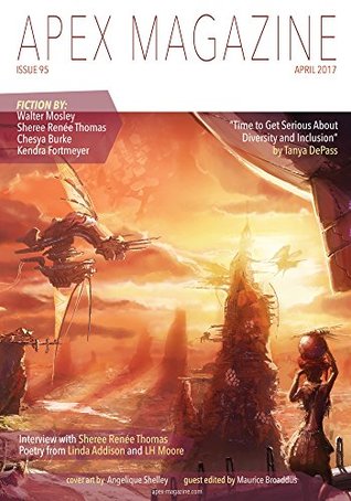 Apex Magazine, Issue 95 April 2017 (Kindle Edition)