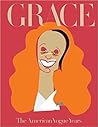 Grace: The American Vogue Years Grace: The American Vogue Years