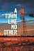 A Town Like No Other