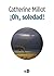 ¡Oh, soledad! (La palabra extrema nº 502) (Spanish Edition)