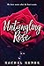 Untangling Rose