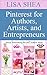 Pinterest for Authors Artists and Entrepreneurs: Social Networking for the Creative Mind (Author Essentials #9)