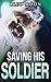 Saving His Soldier