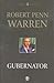 Gubernator by Robert Penn Warren Gubernator by Robert Penn Warren