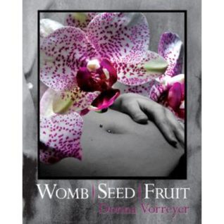 Womb/Seed/Fruit (Paperback)